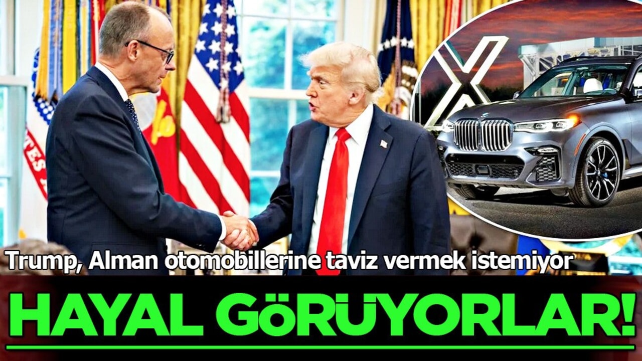 Trump, Almanya'da otomobillere taviz vermek istemiyor! ABD'den kritik şoke eden karar!