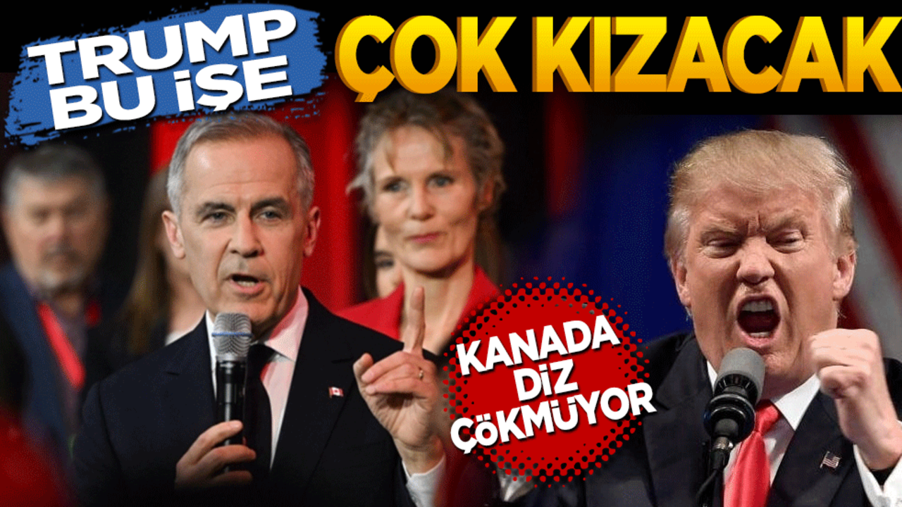 Trump bu işe çok kızacak! Kanada diz çökmüyor