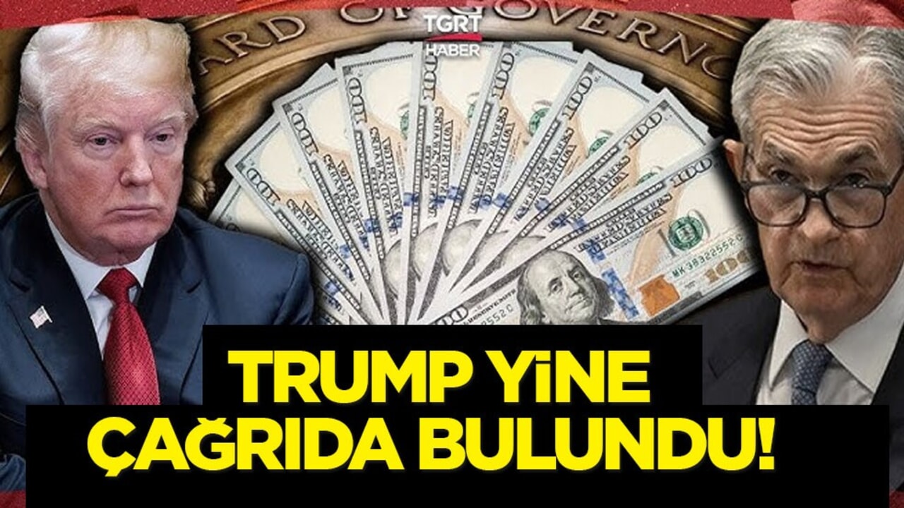 Trump gözünü oraya dikti: FED başkanı Powell'a el ele yürümelidir çıkışı! Gündemi altüst etti