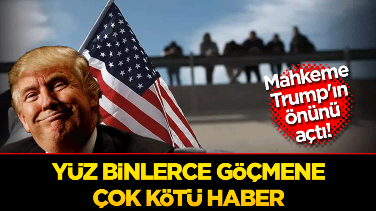 Trump istediğini aldı! Yüz binlerce göçmenin sınır dışı edilmesinin önü açıldı