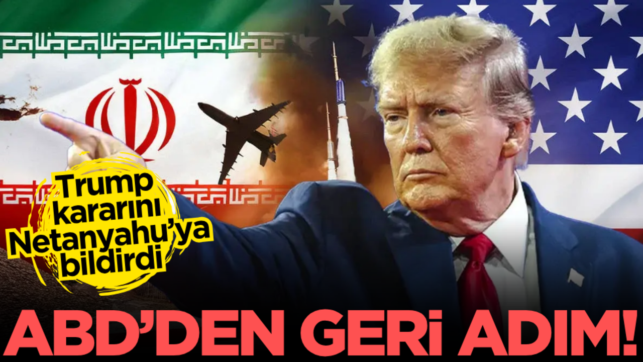Trump, kararını Netanyahu’ya bildirdi! ABD’den İran savaşında geri adım