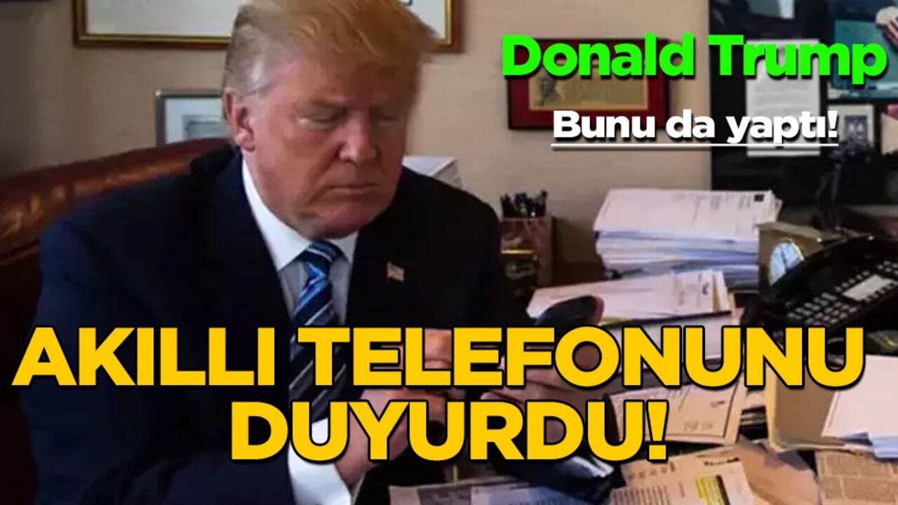 Trump, kendi akıllı telefonunu duyurdu: Piyasayı vurdu, altüst etti! Flaş gelişmeyi duyurdular
