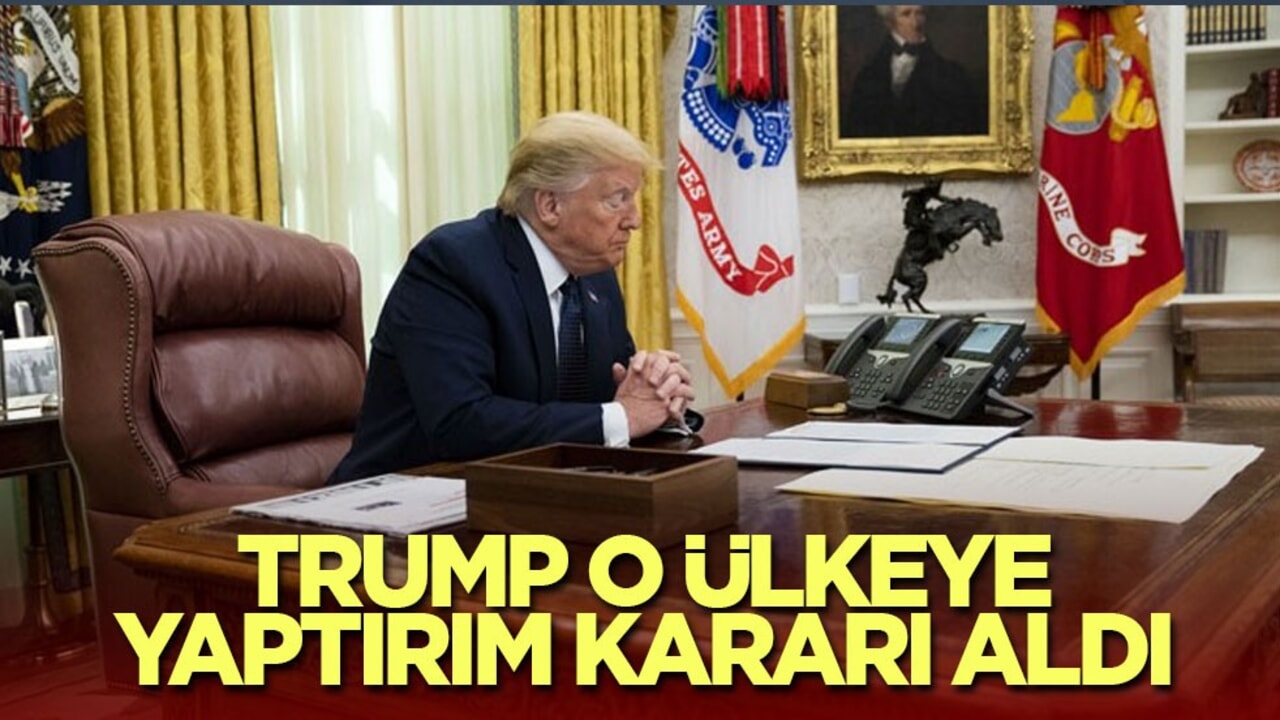 Trump O ülkeye yaptırım kararı aldı