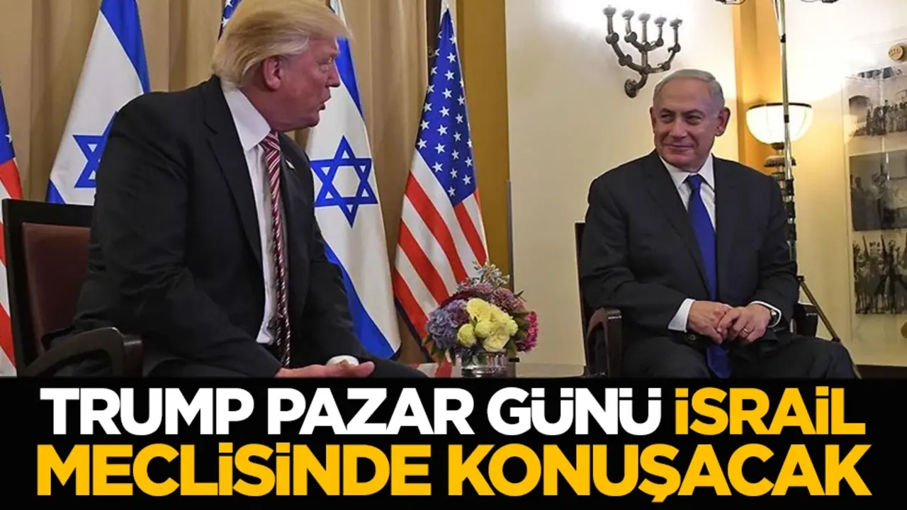 Trump, Pazar günü İsrail meclisinde konuşacak