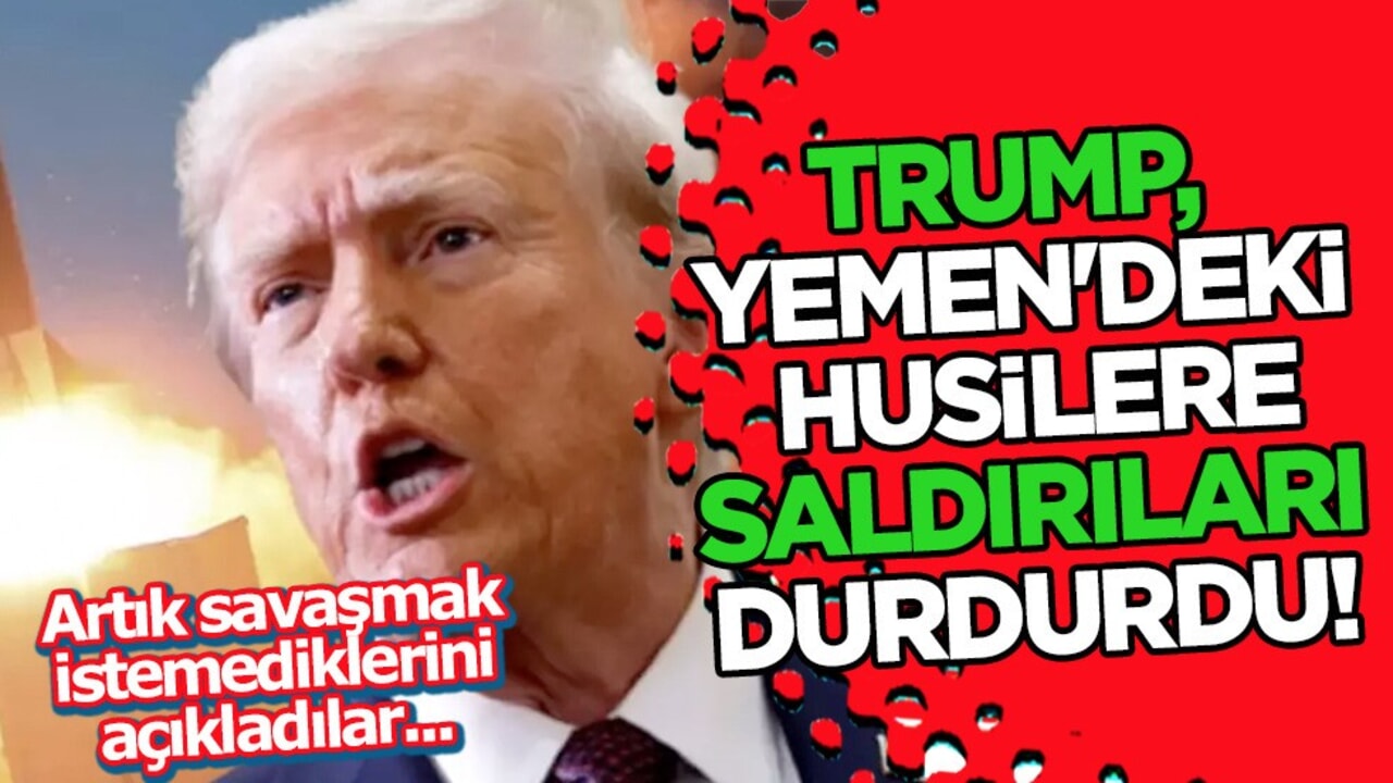 Trump, Yemen'deki Husilere yönelik saldırıları durdurdu! Şok gelişme: Teklifleri kabul ettiler