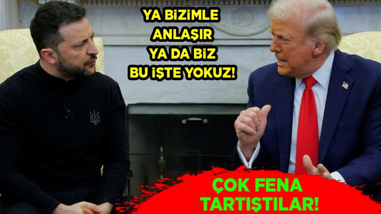 Trump, Zelenski'ye tepki gösterdi, tartıştı: Ya bizimle anlaşır, ya da biz bu işte yokuz!