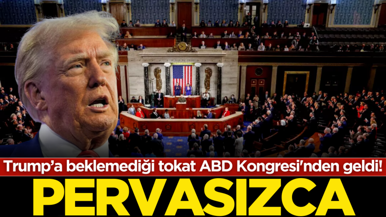 Trump’a beklemediği tokat ABD Kongresi'nden geldi!