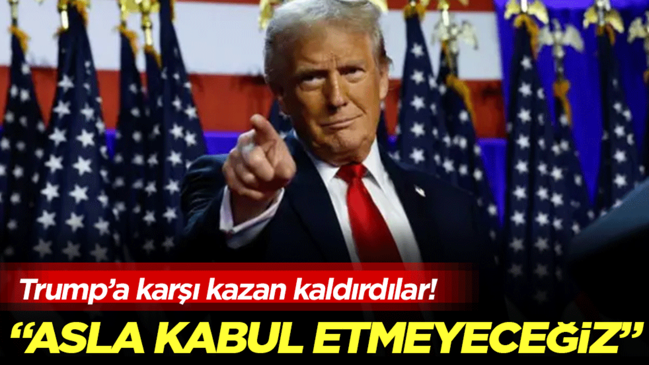 Trump'a karşı kazan kaldırdılar: Asla kabul etmeyeceğiz!
