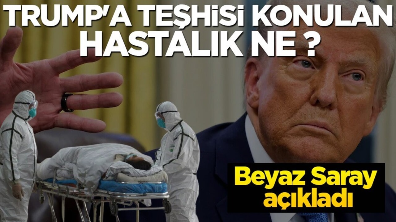 Trump’a teşhisi konulan hastalık ne?