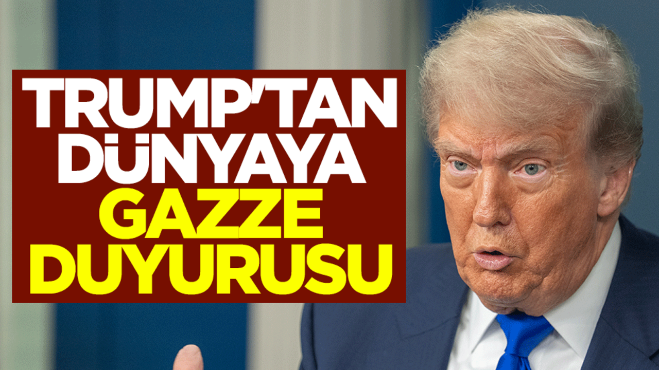 Trump'tan dünyaya Gazze duyurusu