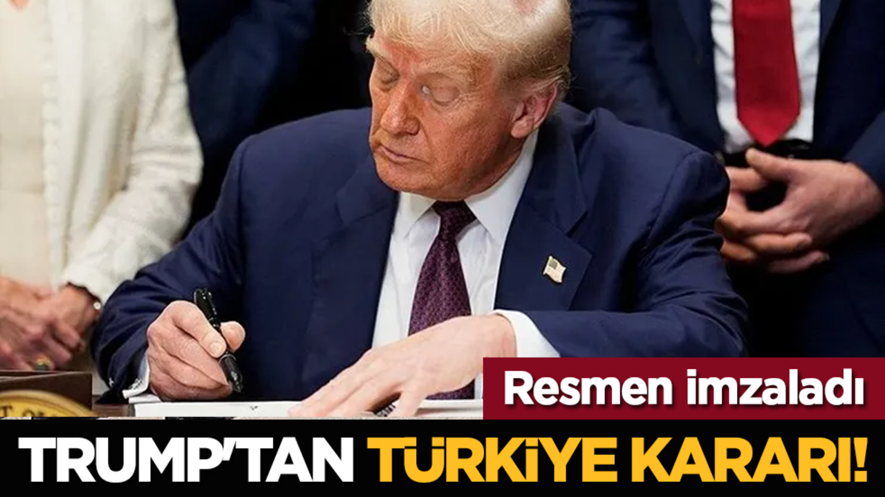 Trump'tan Türkiye kararı!