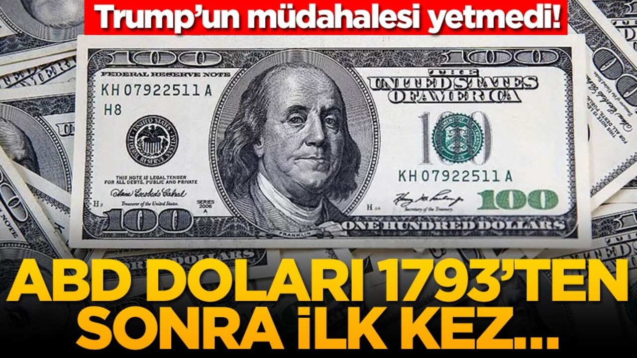 Trump’un müdahalesi yetmedi! ABD doları 1973'ten sonra ilk kez...