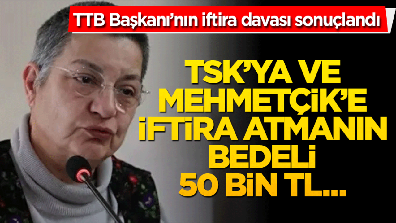 TSK’ya yönelik skandal sözlerin bedeli: Şebnem Korur Fincancı'ya 50 bin TL ceza!