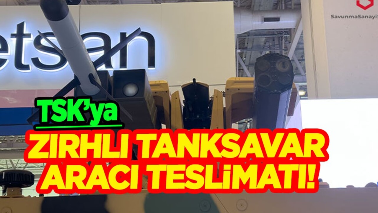 TSK'ya zırhlı tanksavar aracı teslimatı! Roketsan YALMAN Kulesi’ni geliştirdi!