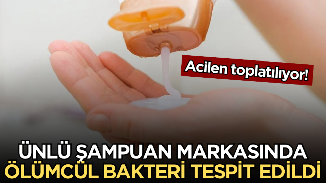 Tüm dünya alarma geçti: Ünlü şampuan markasında ölümcül bakteri tespit edildi! Acilen toplatılıyor…