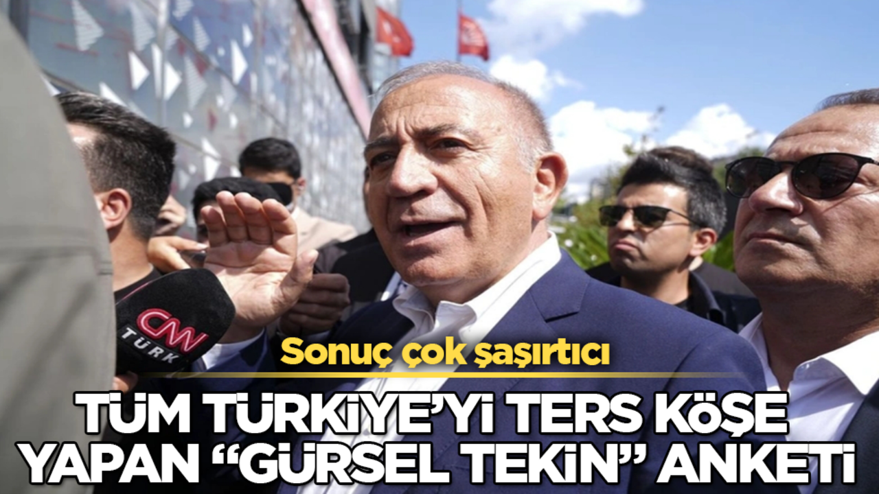 Tüm Türkiye’yi ters köşe yapan "Gürsel Tekin" anketi! Sonuç çok şaşırtıcı