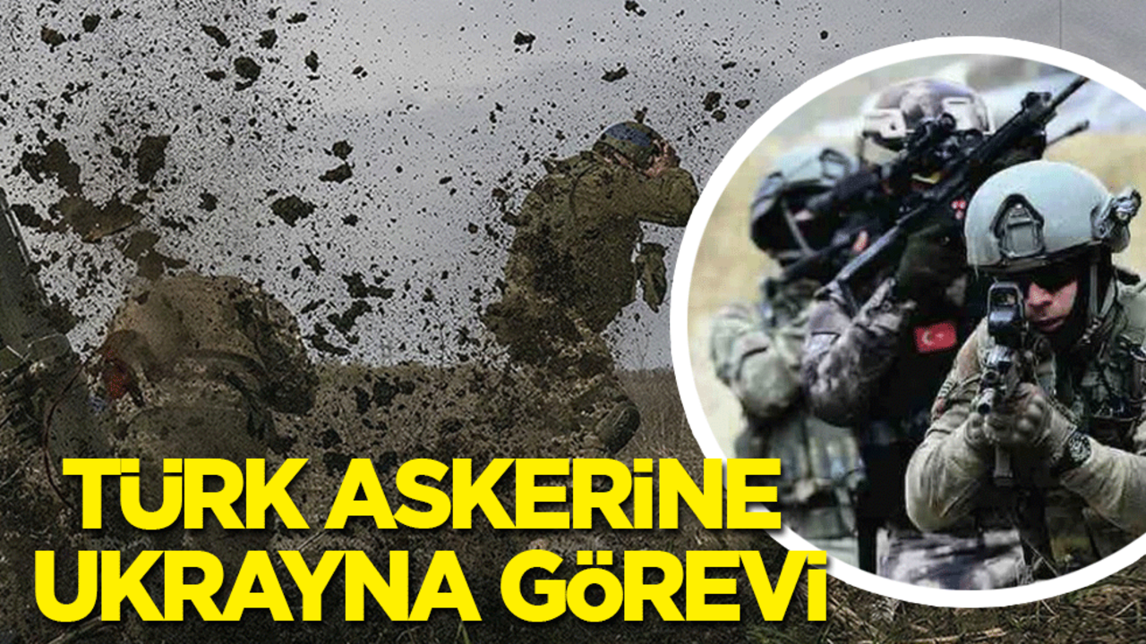 Türk askerine Ukrayna görevi!