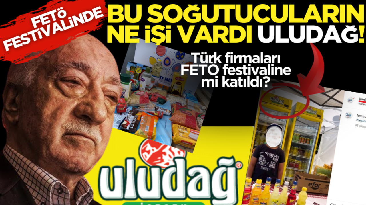 Türk firmaları FETÖ festivaline mi katıldı? FETÖ festivalinde bu soğutucuların ne işi vardı ULUDAĞ?