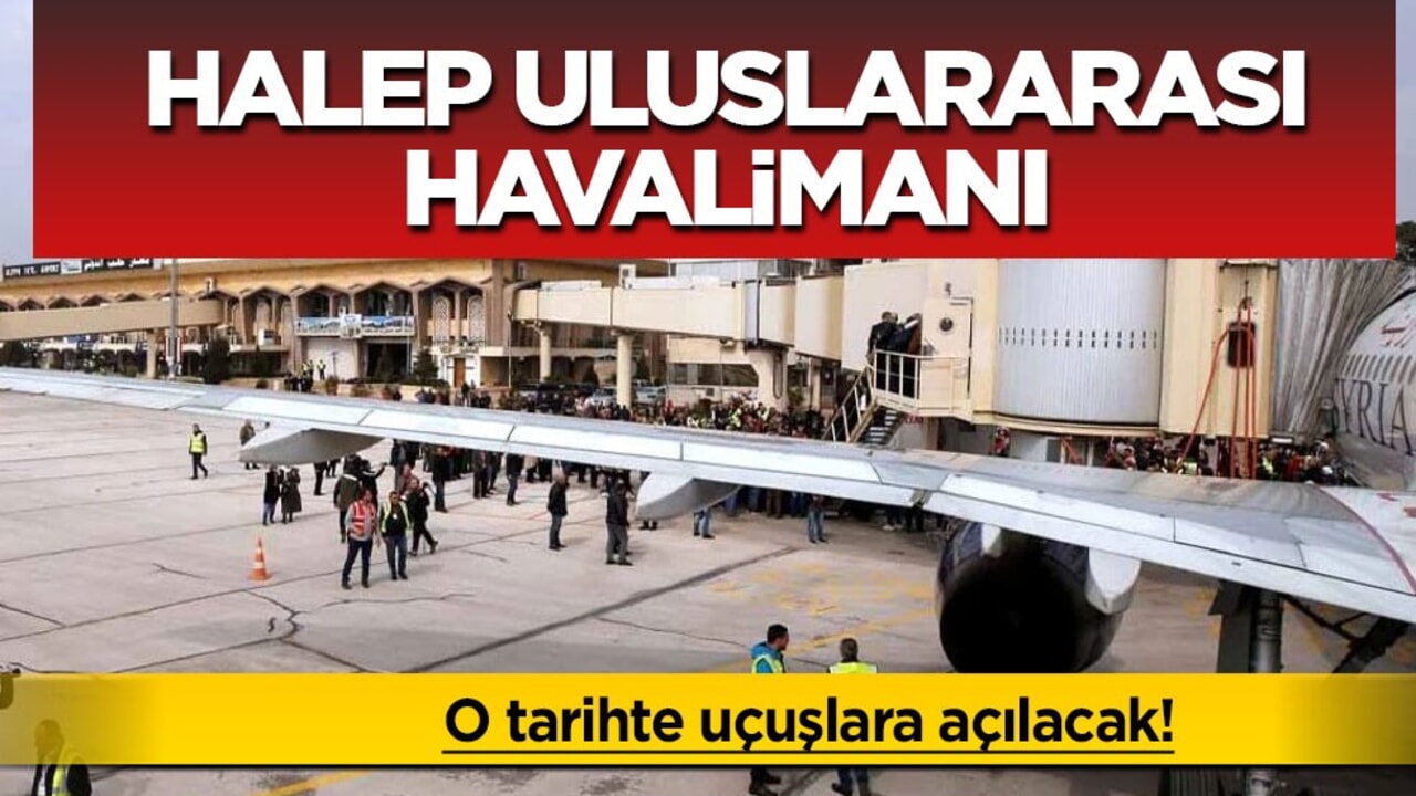 Türk hava yolları Halep seferleri başlıyor mu? Suriye'de ilan edildi Salı günü uçuşlara açılıyor