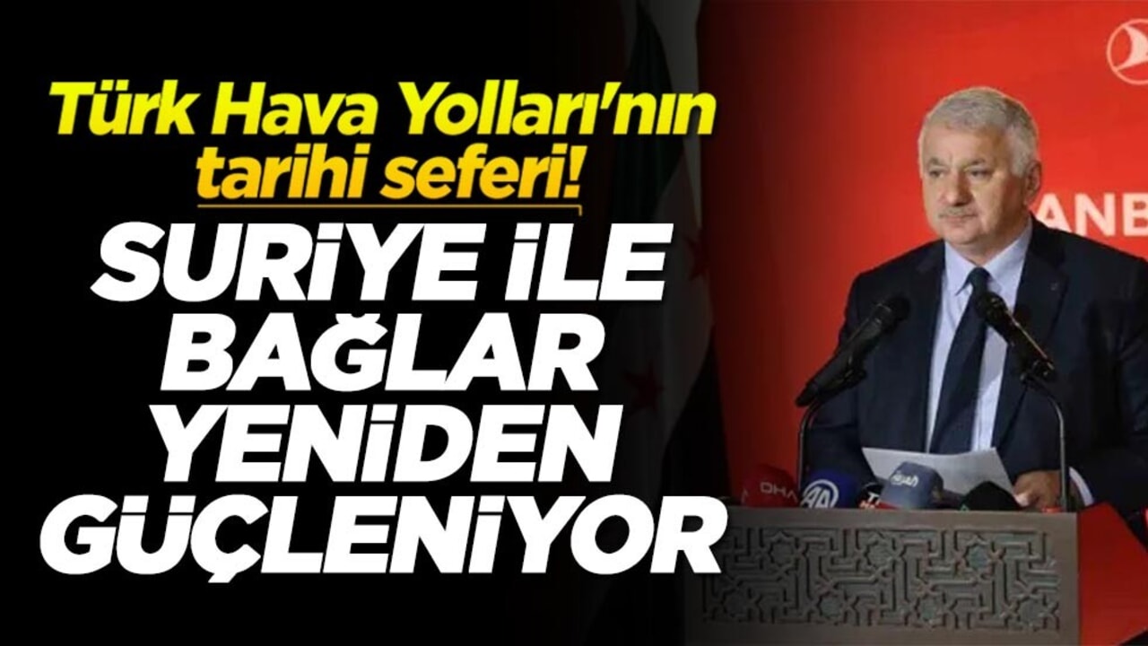 Türk Hava Yolları'nın tarihi seferi! Suriye ile bağlar yeniden güçleniyor
