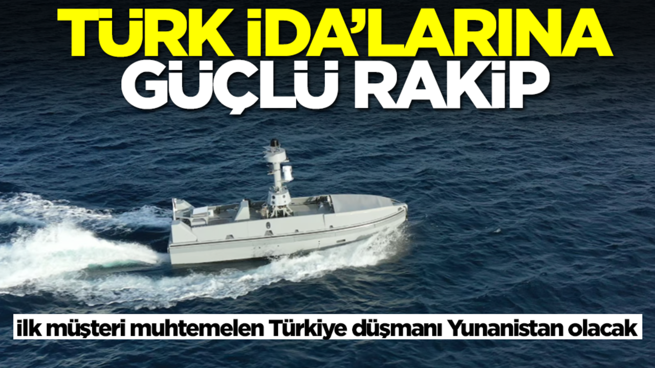 Türk İDA'larına yeni rakip! İlk müşteri muhtemelen Türkiye düşmanı Yunanistan olacak