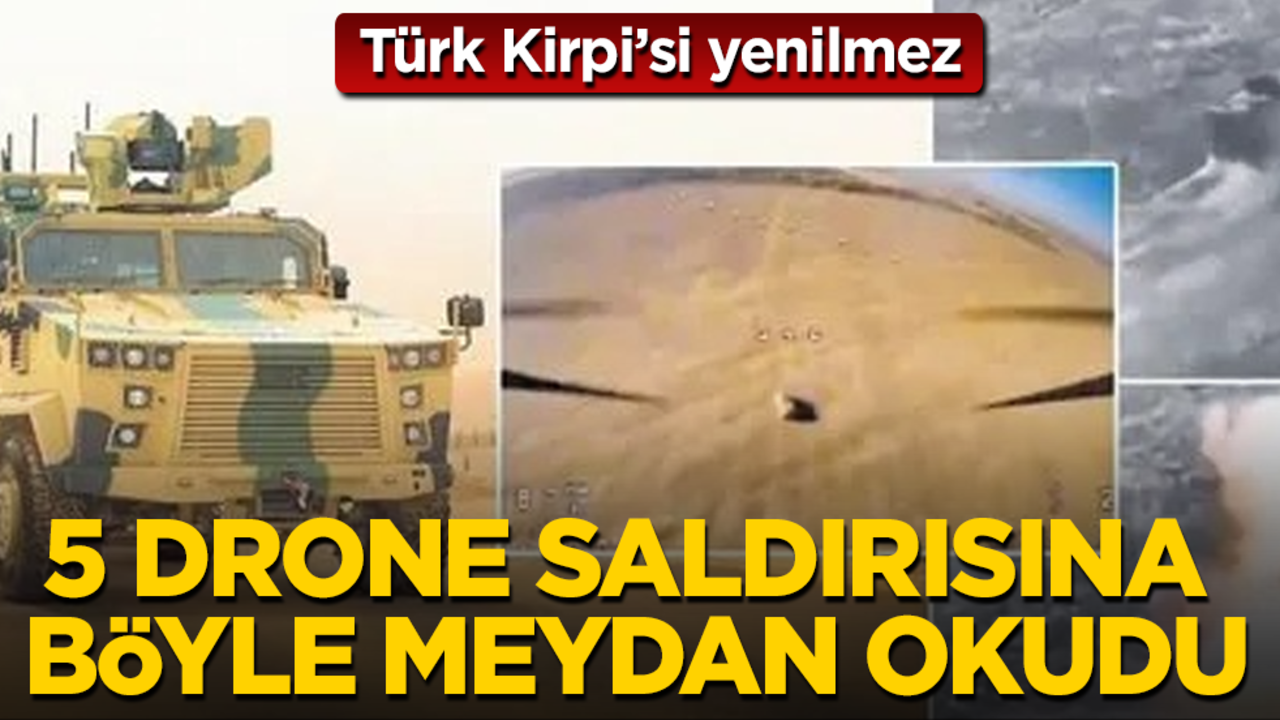 Türk Kirpi’si yenilmez! 5 drone saldırısına böyle meydan okudu