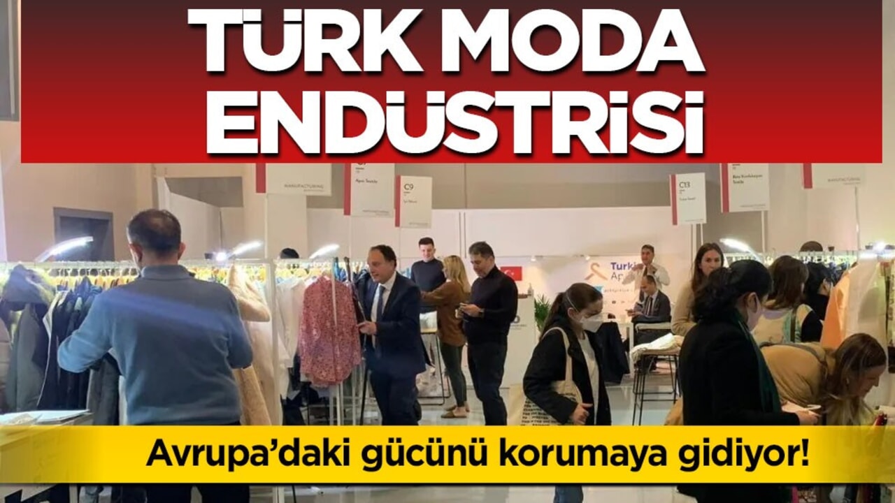 Türk moda endüstrisi, gücünü korumak için Avrupa'ya gidiyor! Böyle harekete geçildi