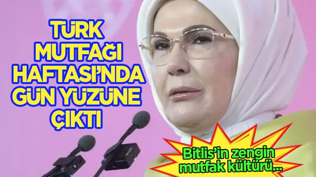Türk Mutfağı Haftası’nda gün yüzüne çıktı: Emine Erdoğan’ın himayesinde düzenlendi!