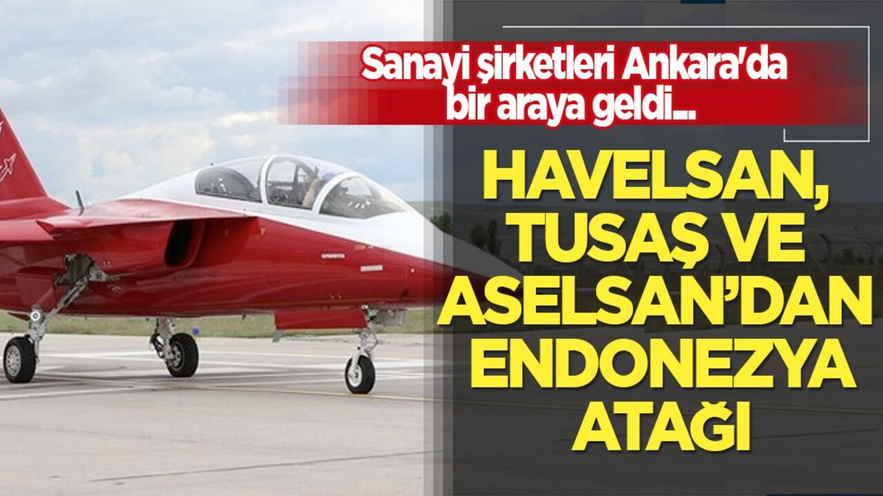 Türk savunma sanayisi Endonezya'da: ASELSAN ile HAVELSAN-TUSAŞ ortaklığı!
