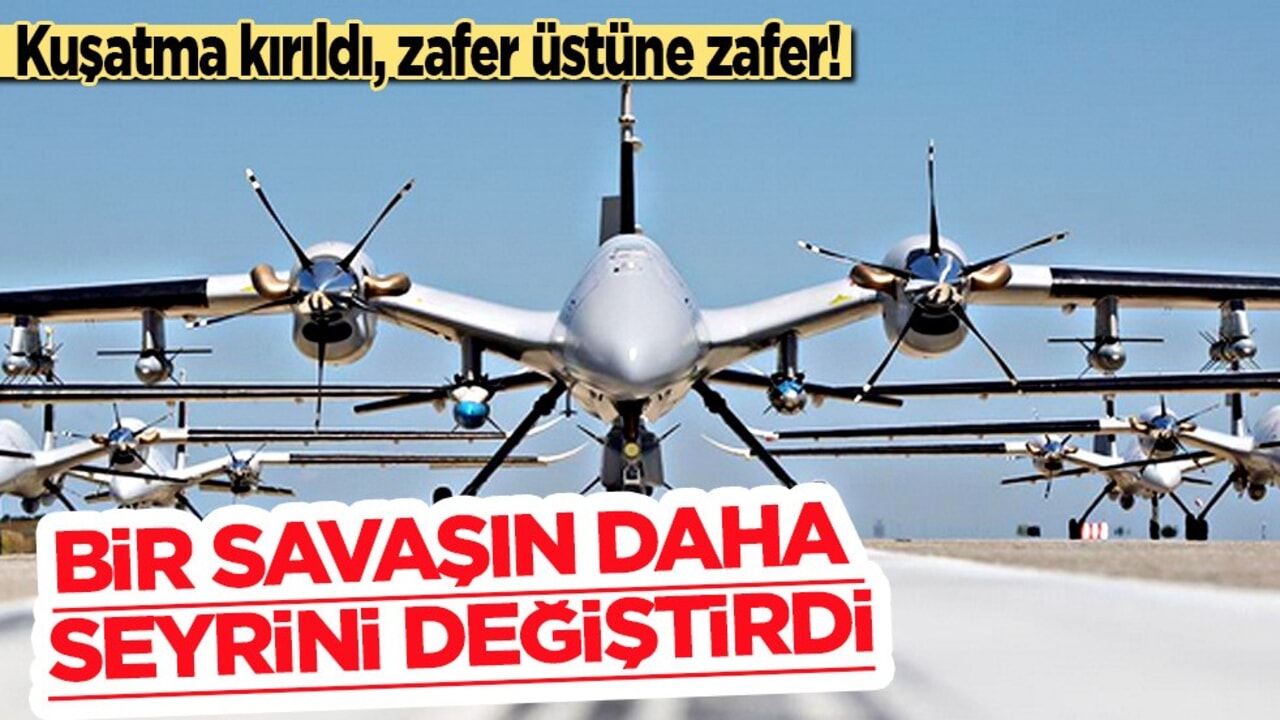 Türk SİHA'ları bir savaşın daha seyrini değiştirdi: Operasyonu hakkında flaş gelişme