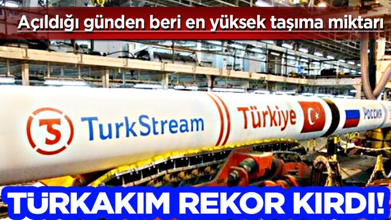 TürkAkım rekor kırdı! Harekete geçti: Doğal gaz boru hattı ocak ayında ayağa kaldırdı