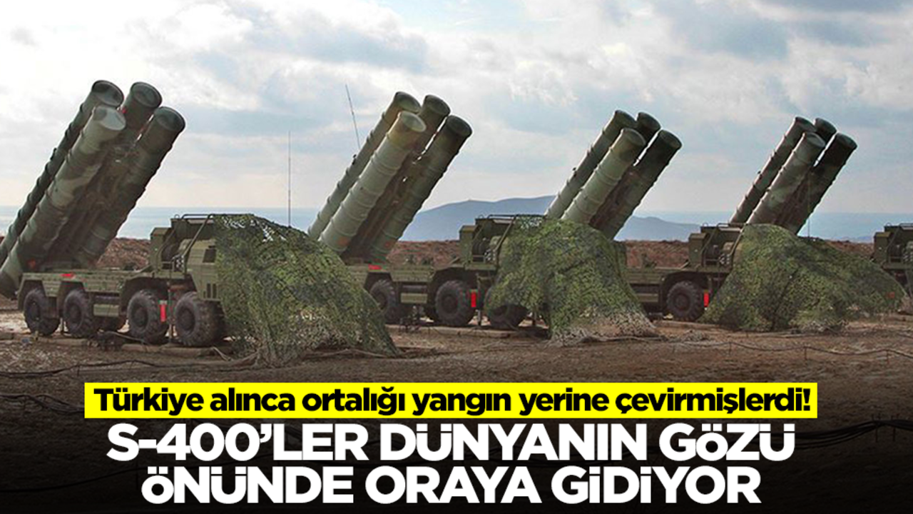 Türkiye alınca ortalığı yangın yerine çevirmişlerdi! S-400'ler dünyanın gözü önünde oraya gidiyor