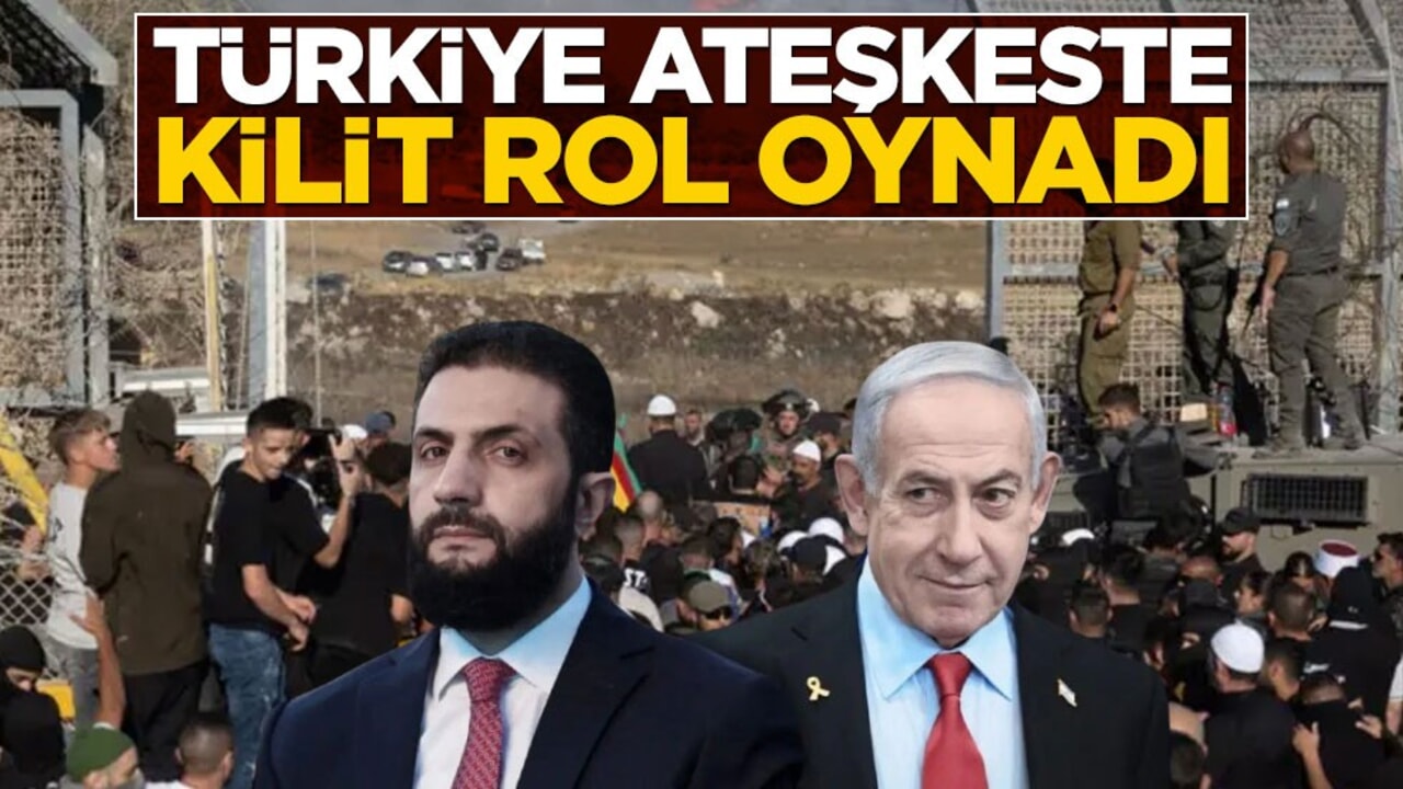 Türkiye ateşkeste kilit rol oynadı