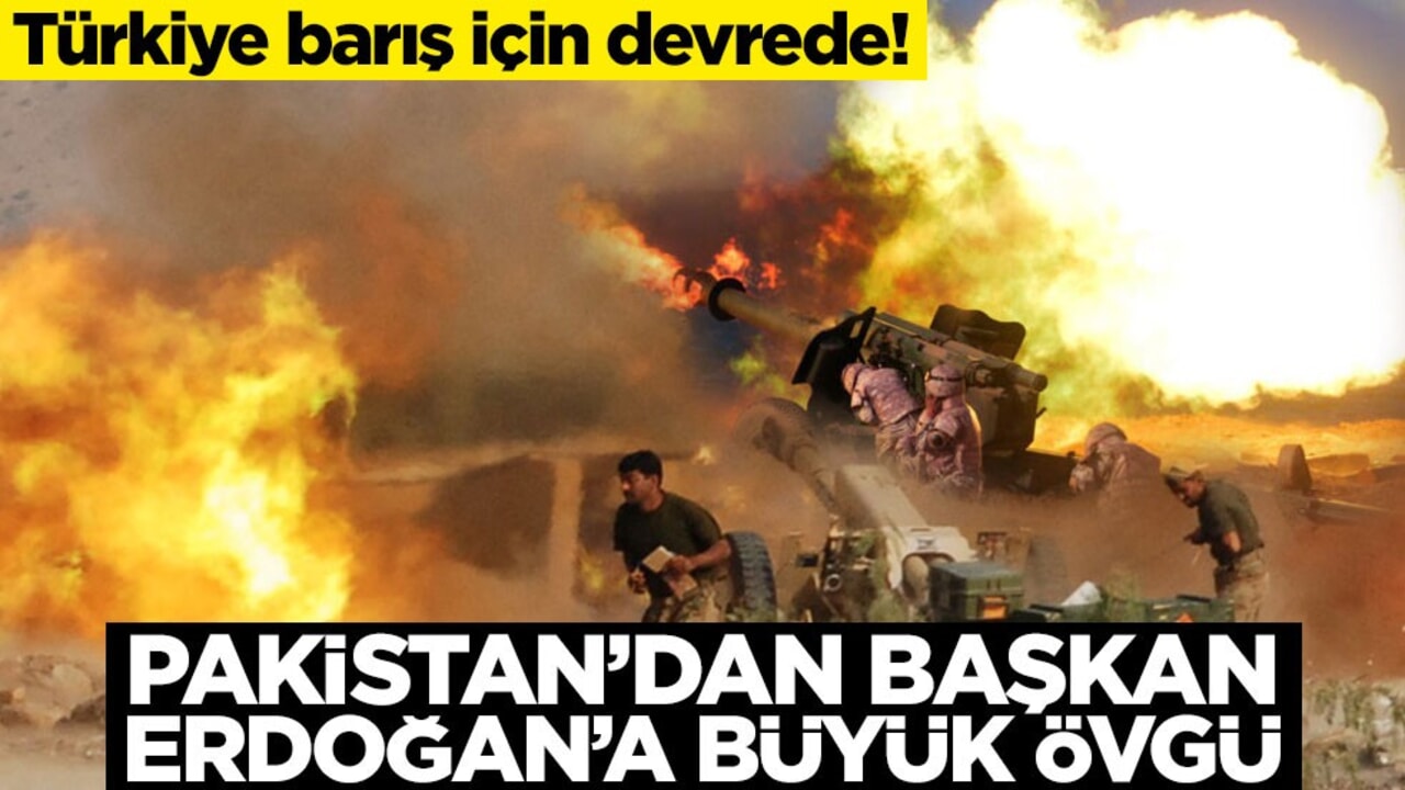 Türkiye barış için devrede! Pakistan’dan başkan Erdoğan’a büyük övgü
