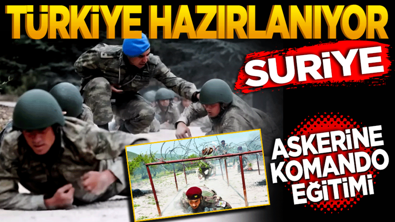 Türkiye hazırlanıyor! Suriye askerine komando eğitimi