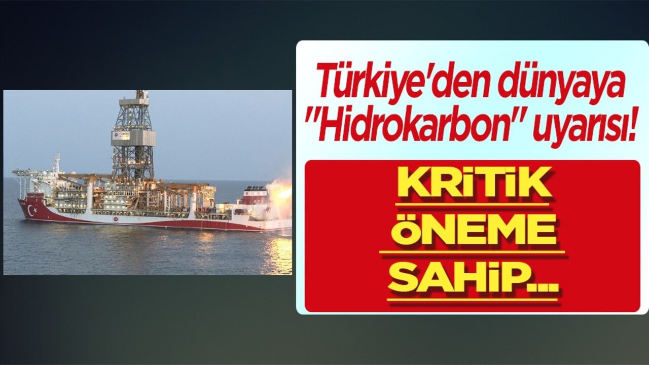 Türkiye "Hidrokarbon" uyarısı yaptı: "Küresel gıda pazarı için kritik öneme sahip!