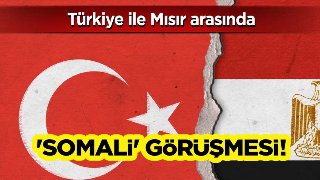 Türkiye ile Mısır arasında 'Somali' görüşmesi! Ankara bu söylentiyle çalkalanıyor
