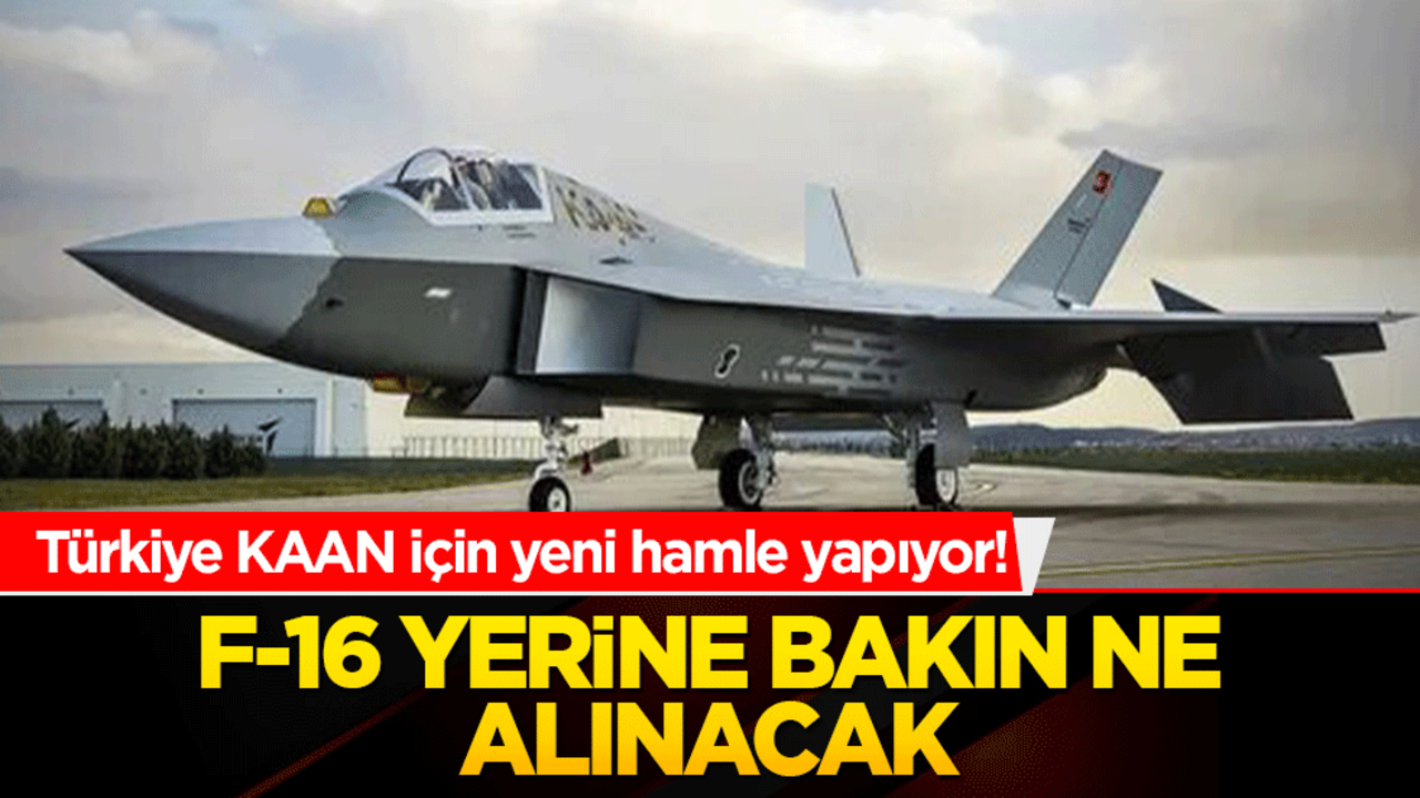 Türkiye KAAN için yeni hamle yapıyor! F-16 yerine motor alımı gündemde!