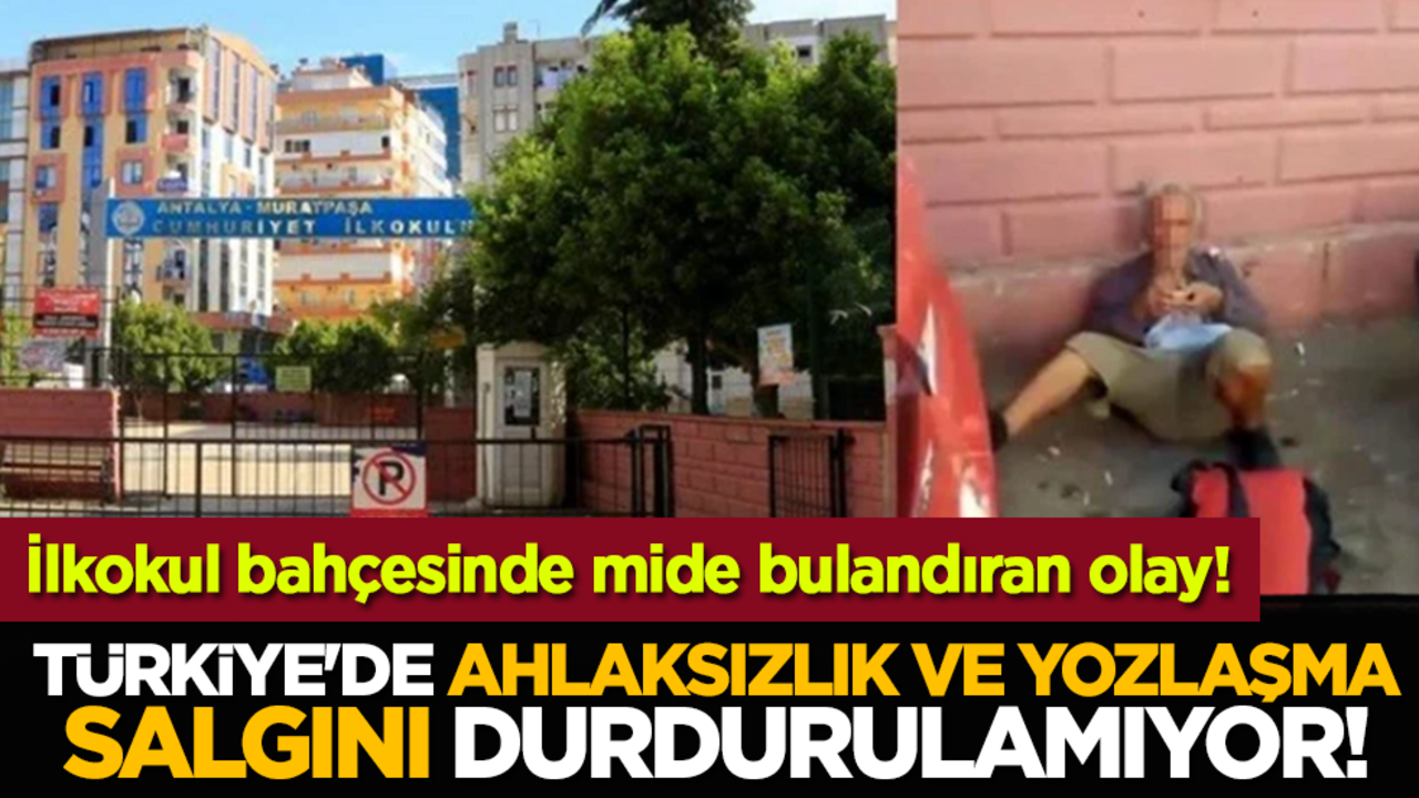 Türkiye'de ahlaksızlık ve yozlaşma salgını durdurulamıyor! İlkokul bahçesinde mide bulandıran olay!
