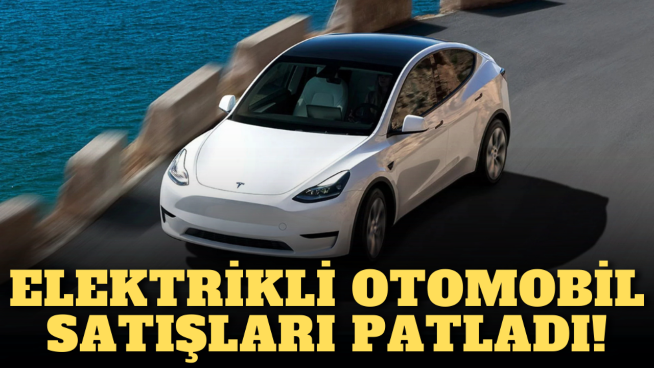 Türkiye’de elektrikli otomobil satışları patladı!