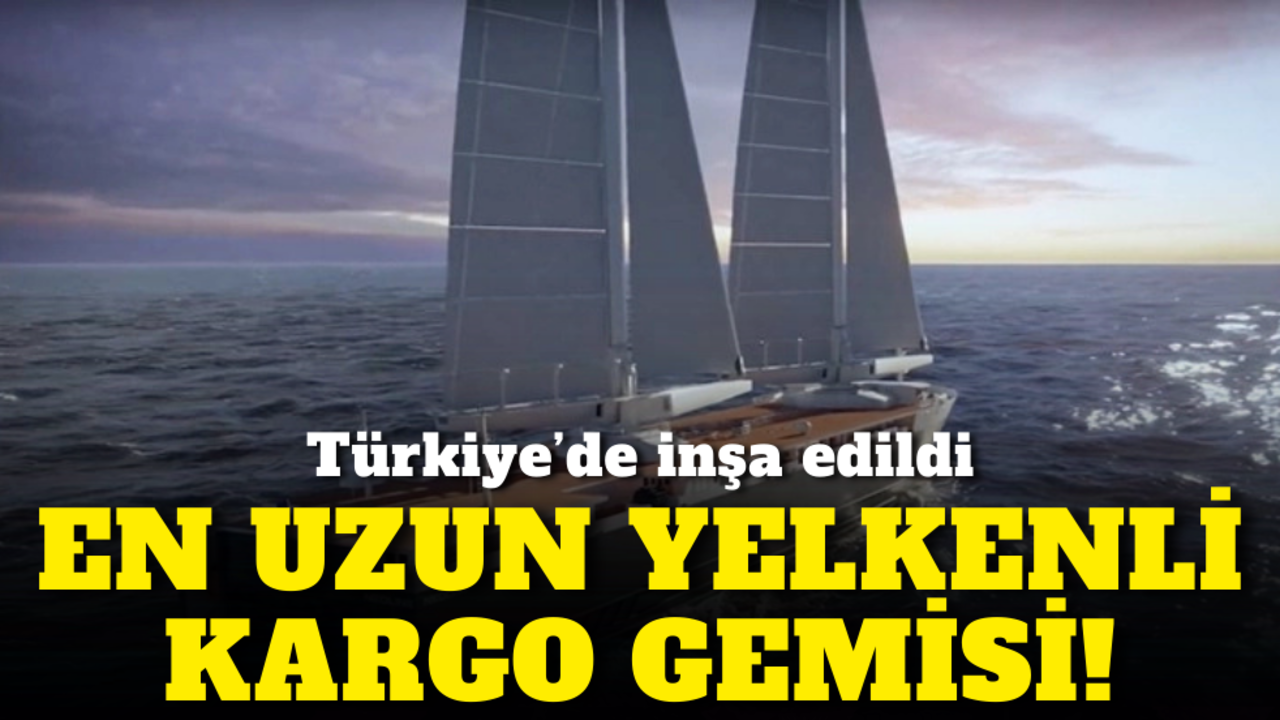 Türkiye’de inşa edildi: En uzun yelkenli kargo gemisi!