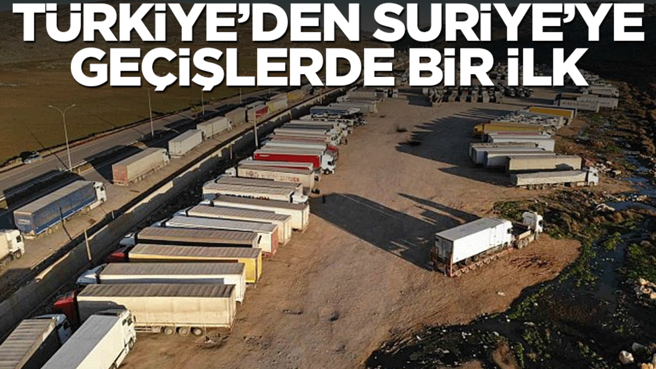 Türkiye'de Suriye'ye geçişlerde bir ilk