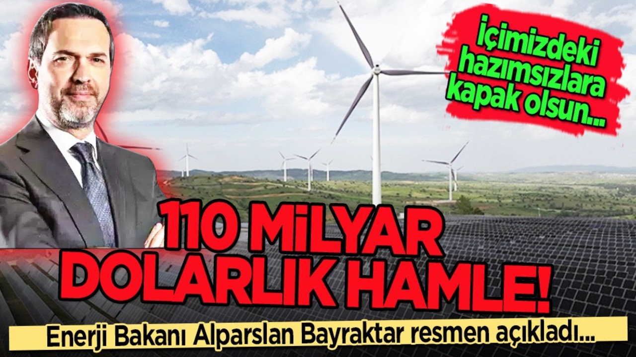 Türkiye'den 110 milyar dolarlık hamle! Bakan Bayraktar planı açıkladı: 'Çok iddialı' dedi!