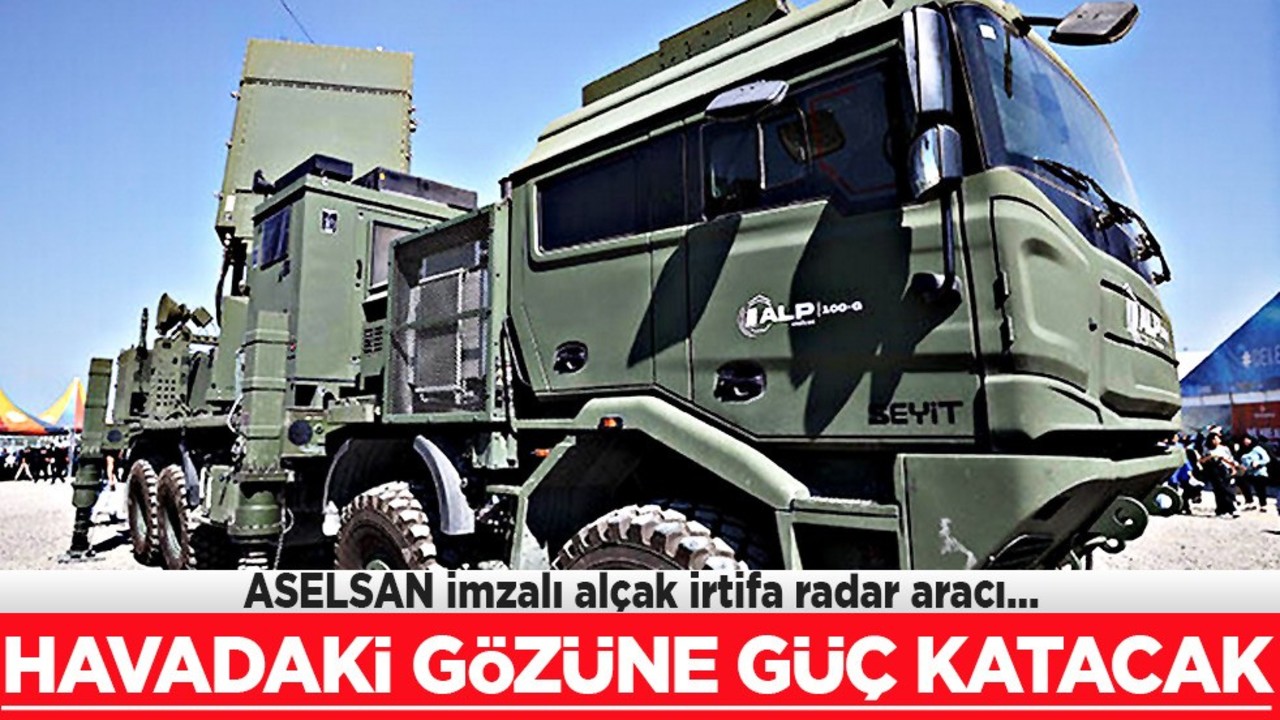 ASELSAN imzalı alçak irtifa radarı 'ALP 100-G' İHA takibi yapacak: Türkiye'nin gücüne güç katacak