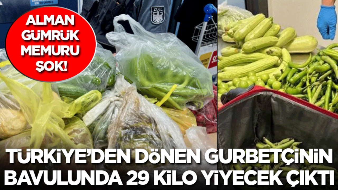Türkiye’den dönen gurbetçinin bavulunda 29 kilo yiyecek ele geçirildi