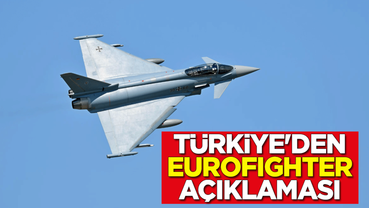 Türkiye'den Eurofighter açıklaması