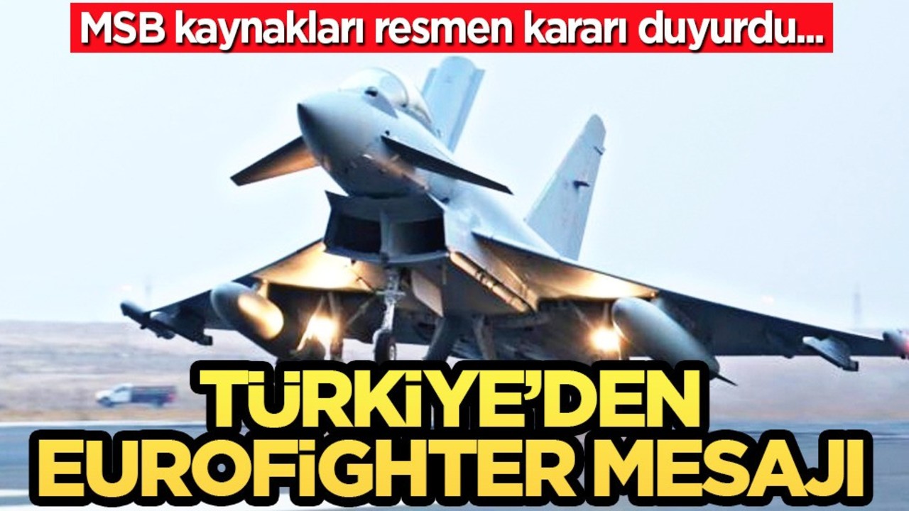 Türkiye'den Eurofighter Typhoon uçağının tedariki: Olumlu gelişmeler bekliyoruz! MSB kaynakları ilk kez değindi