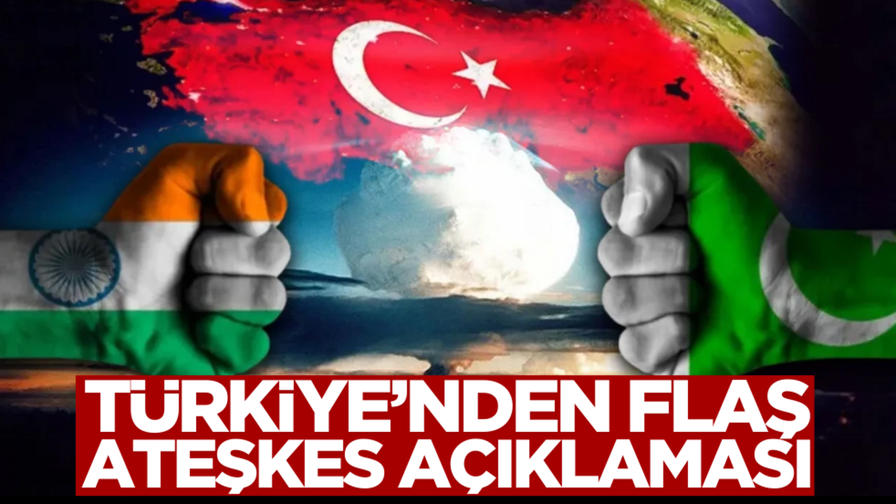 Türkiye’den flaş Ateşkes açıklaması: Memnuniyet verici!