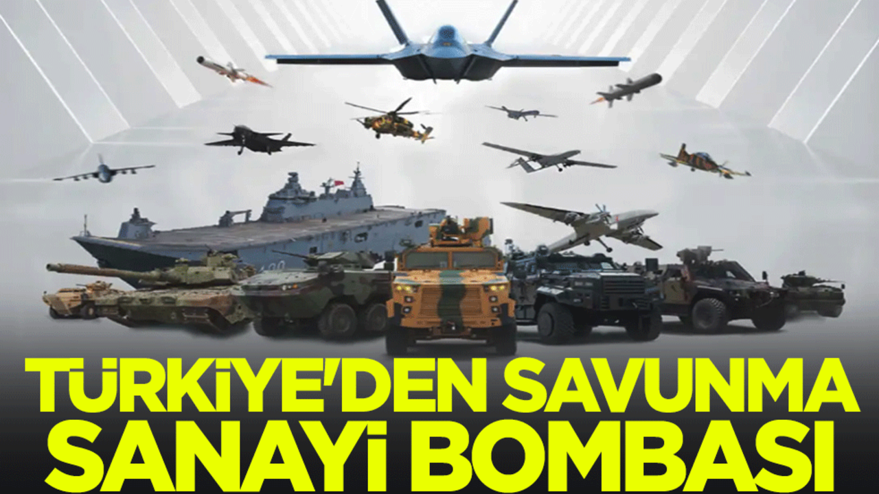 Türkiye'den savunma sanayi bombası