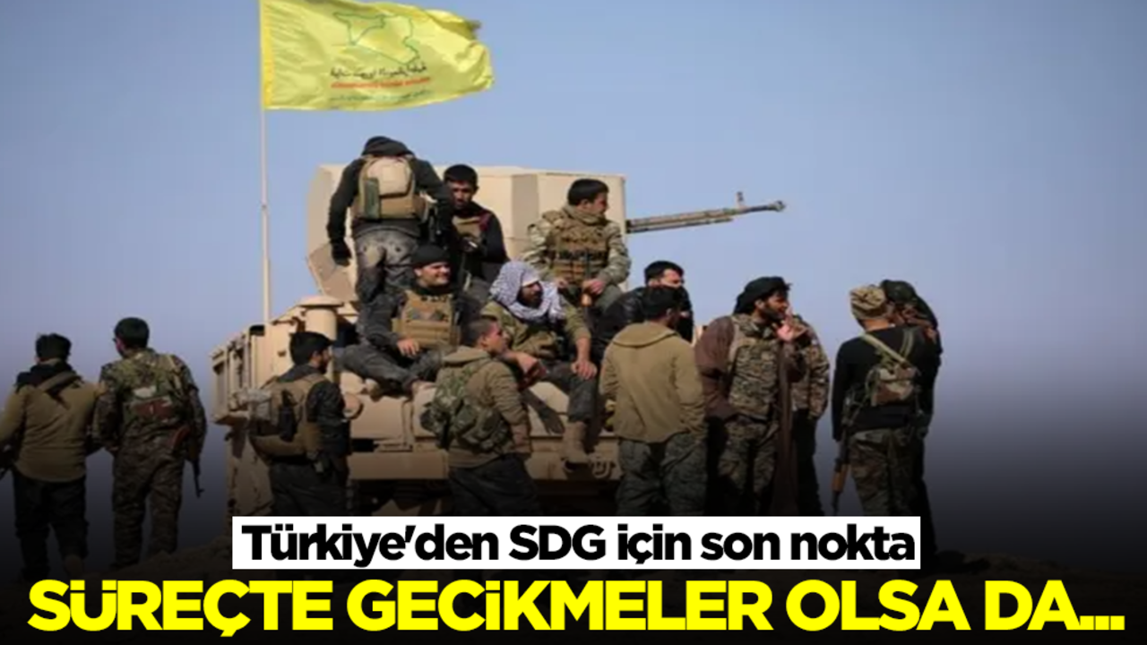 Türkiye'den SDG için son nokta: Süreçte gecikmeler olsa da…